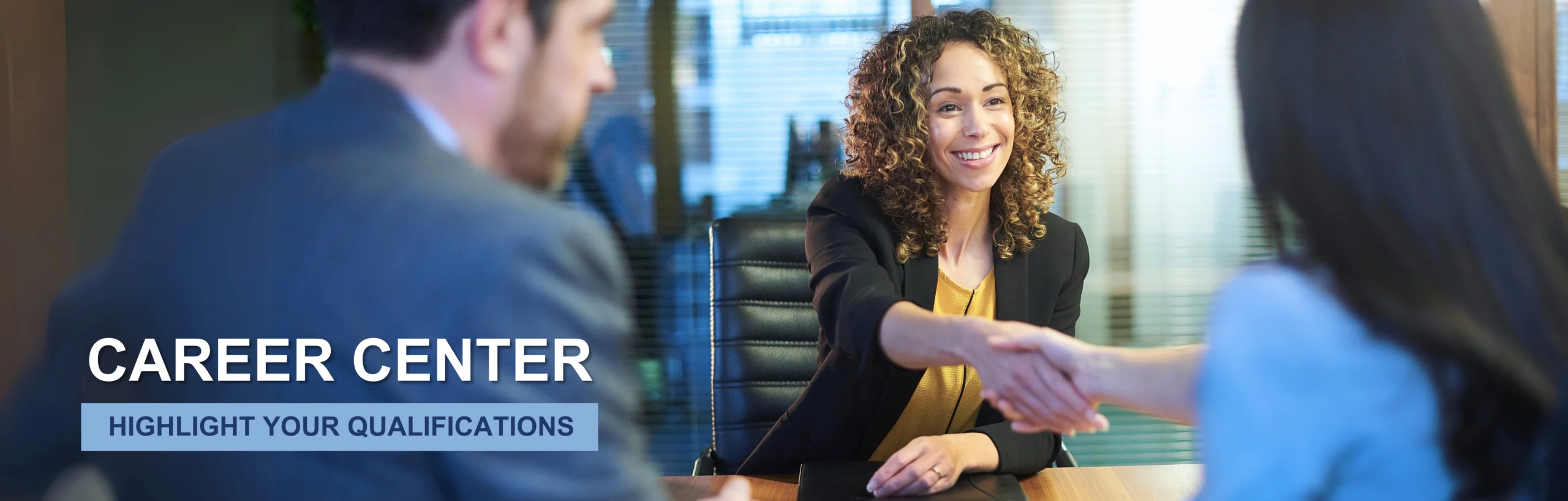 Blackstone Career Center. Highlight your qualifications.